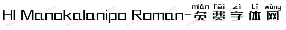 HI Manokalanipo Roman字体转换